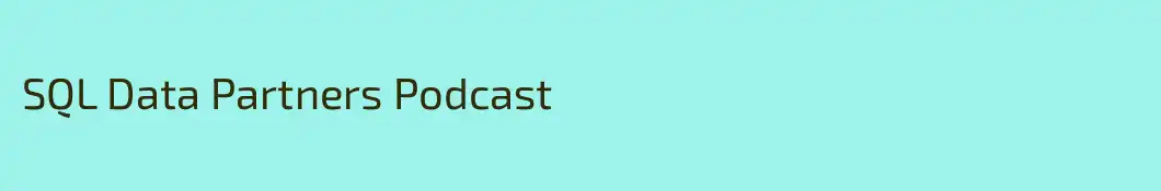 SQL Data Partners Podcast